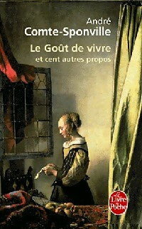 Le goût de vivre - André Comte-Sponville -  Le Livre de Poche - Livre