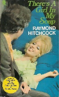 There's a girl in muy soup - Raymond Hitchcock -  Sphere Books - Livre