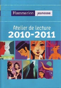 Atelier de lecture 2010-2011 - Philippe Bouchey -  Flammarion Jeunesse - Livre