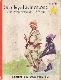 Livrenpoche : Stanley et Livingstone à la découverte de l'Afrique - M.P. Bossard - Livre
