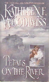 Livrenpoche : Petals on the river - Kathleen E. Woodiwiss - Livre