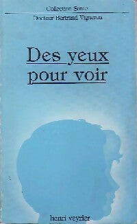 Livrenpoche : Des yeux pour voir - Bertrand Vigneron - Livre