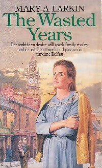 Livrenpoche : The wasted years - Mary A. Larkin - Livre