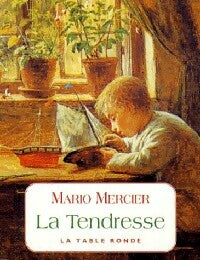 La tendresse - Mario Mercier -  Petits livres de la Sagesse - Livre