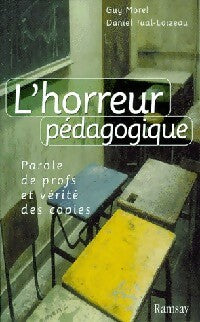 Livrenpoche : L'horreur pédagogique - Guy Morel, Daniel Tual-Loizeau - Livre