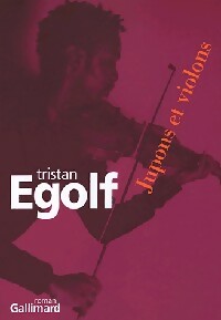 Livrenpoche : Jupons et violons - Tristan Egolf - Livre