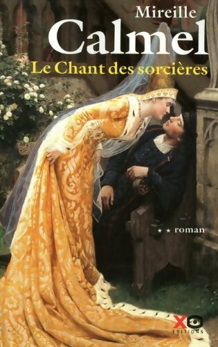 Livrenpoche : Le chant des sorcières Tome II - Mireille Calmel - Livre