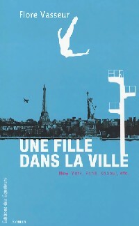 Livrenpoche : Une fille dans la ville - Flore Vasseur - Livre