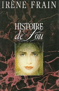 Histoire de Lou - Irène Frain -  France Loisirs GF - Livre