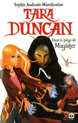 Livrenpoche : Tara Duncan Tome VI : Dans le piège de Magister - Sophie Audouin-Mamikonian - Livre