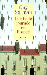 Livrenpoche : Une belle journée en France - Guy Sorman - Livre