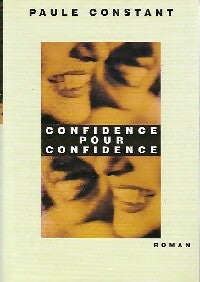 Confidence pour confidence - Paule Constant -  France Loisirs GF - Livre