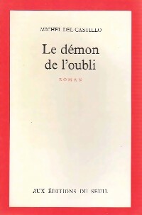 Le démon de l'oubli - Michel Del Castillo -  Seuil GF - Livre