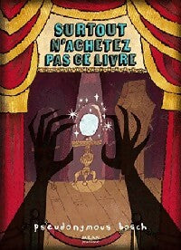 Livrenpoche : Surtout n'achetez pas ce livre ! - Pseudonymous Bisch - Livre