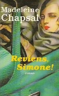 Livrenpoche : Reviens, Simone ! - Madeleine Chapsal - Livre