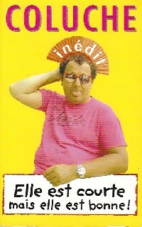 Livrenpoche : Elle est courte mais elle est bonne - Coluche - Livre