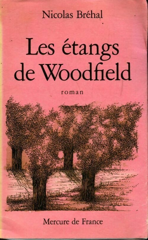 Livrenpoche : Les étangs de Woodfield - Nicolas Bréhal - Livre