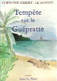 Livrenpoche : Tempête sur le Guépratte - Christine Grelet-Le Moigne - Livre
