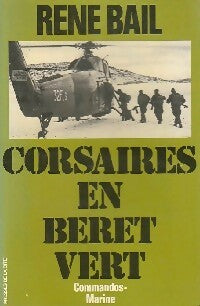 Livrenpoche : Corsaires en béret vert - René Bail - Livre
