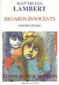 Livrenpoche : Regards innocents (contes cruels) - Jean-Michel Lambert - Livre
