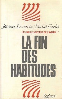 Livrenpoche : Les mille sentiers de l'avenir Tome II : La fin des habitutes - Michel Godet, Jacques Lesourne - Livre