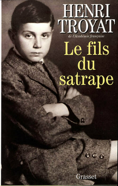 Livrenpoche : Le fils du satrape - Henri Troyat - Livre