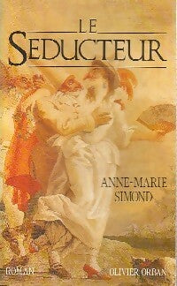 Livrenpoche : Le séducteur - Anne-Marie Simond - Livre