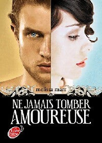Livrenpoche : Ne jamais tomber amoureuse - Melissa Marr - Livre