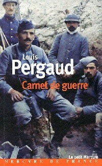 Livrenpoche : Carnet de guerre - Louis Pergaud - Livre