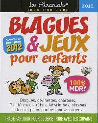 Livrenpoche : Blagues et jeux pour enfants. Calendrier 2012 - Inconnu - Livre