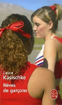 Livrenpoche : Rêves de garçons - Laura Kasischke - Livre
