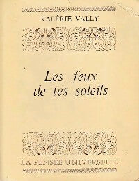 Livrenpoche : Les feux de tes soleils - Valérie Vally - Livre