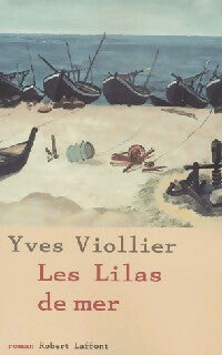 Livrenpoche : Les lilas de mer - Yves Viollier - Livre