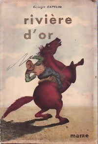 Livrenpoche : Rivière d'or - Georges Catelin - Livre