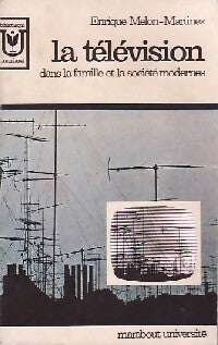 Livrenpoche : La télévision dans la famille et la société modernes - Melon-Martinez Enrique - Livre