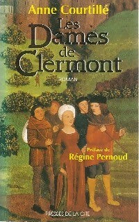 Les dames de Clermont Tome I - Anne Courtillé -  Presses de la Cité GF - Livre