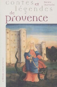 Livrenpoche : Contes et légendes de Provence - Nicole Lazzarini - Livre