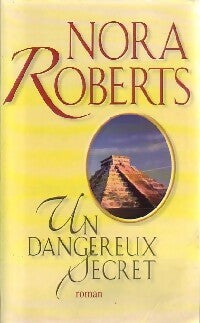 Livrenpoche : Un dangereux secret - Nora Roberts - Livre