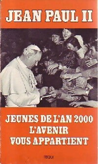 Livrenpoche : Jeunes de l'an 2000, l'avenir vous appartient - Jean-Paul II - Livre