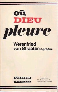 Où dieu pleure - Werenfried Van Straaten -  Bibliothèque AED - Livre