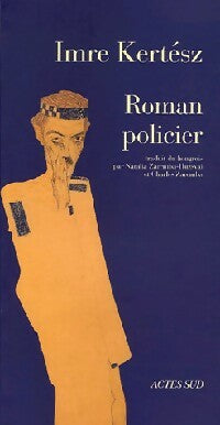 Roman policier - Imre Kertész - Livre
