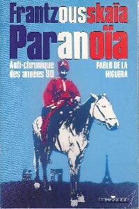 Livrenpoche : Frantzousskaïa Paranoïa - Pablo De la Higuera - Livre