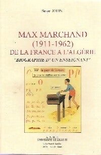 Livrenpoche : Max Marchand (1911-1962) de la France à l'Algérie - Serge Jouin - Livre