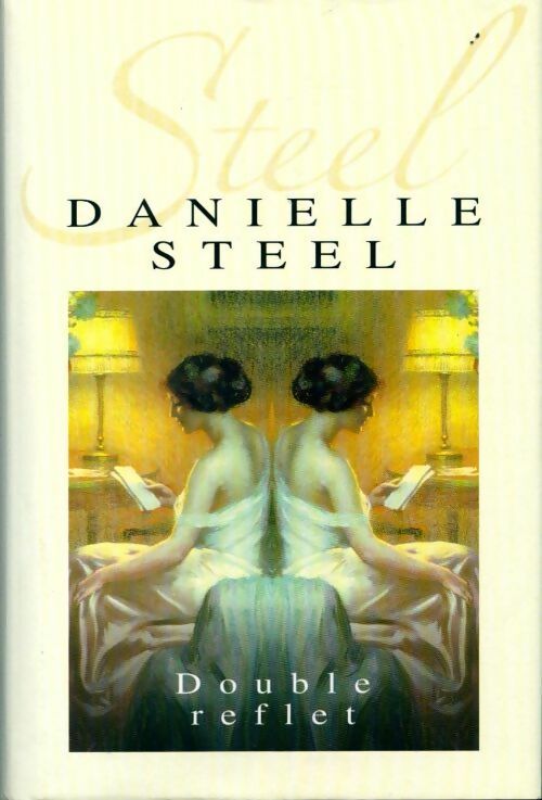 Livrenpoche : Double reflet - Danielle Steel - Livre