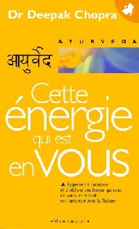 Cette énergie qui est en vous - Deepak Chopra - Livre