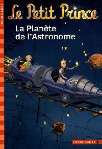 Livrenpoche : Le petit prince Tome VI : La planète de l'astronome - Fabrice Colin - Livre