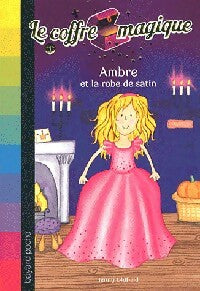 Livrenpoche : Le coffre magique Tome I : Ambre et la robe de satin - Jenny Oldfield - Livre