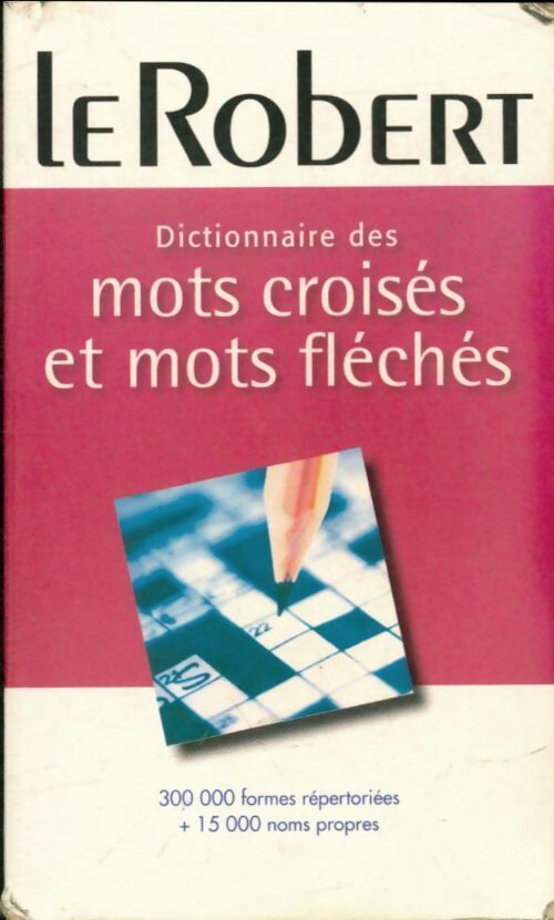 Livrenpoche : Dictionnaire des mots croisée et mots fléchés - Collectif - Livre