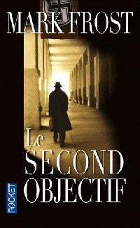 Le second objectif - Mark Frost - Livre