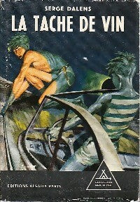 La tache de vin - Serge Dalens - Livre